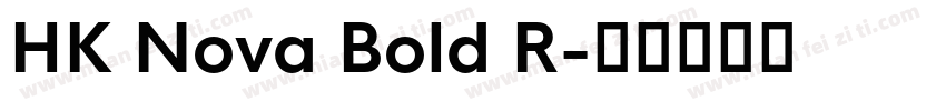 HK Nova Bold R字体转换